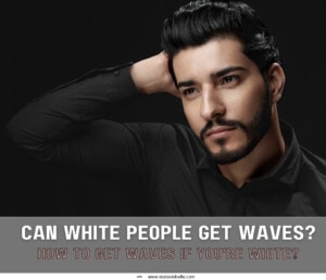 Can White People Get Waves