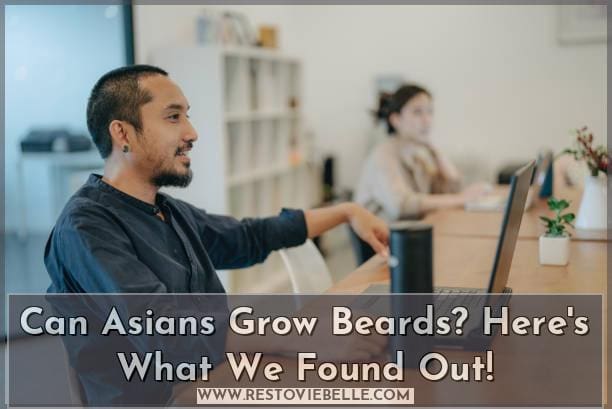 Can Asians grow beards?