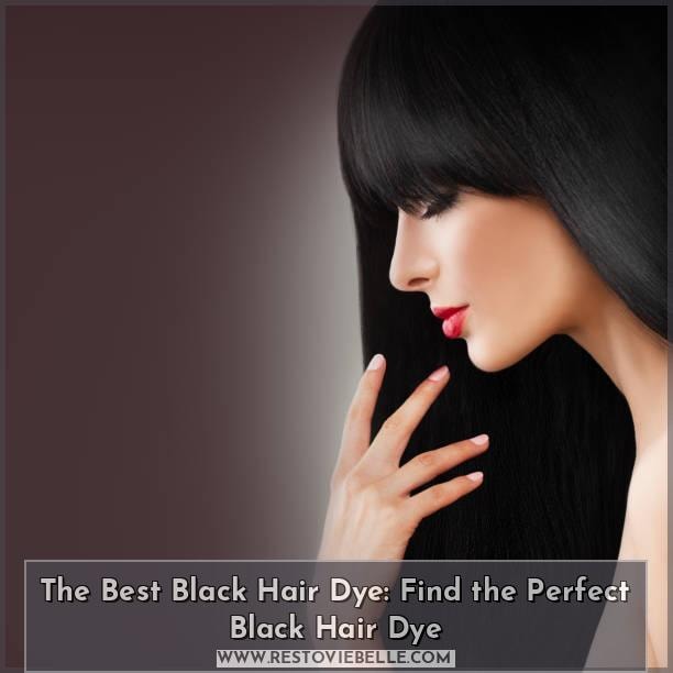 The Best Black Hair Dye