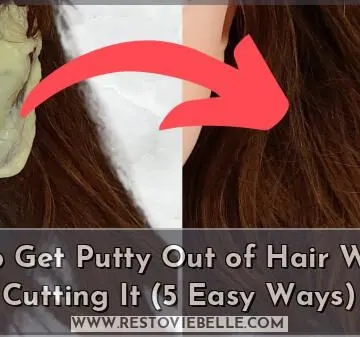 how to get putty out of hair without cutting it
