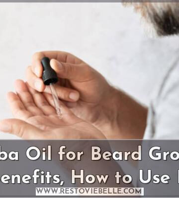 jojoba oil for beard growth: benefits, how to use it