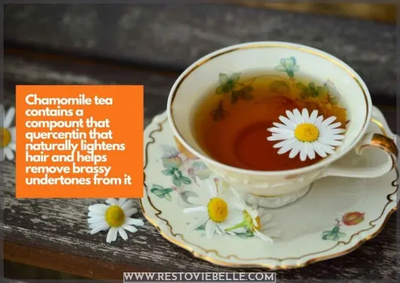 Wash Hair With Chamomile Tea to get rid of brassy hair