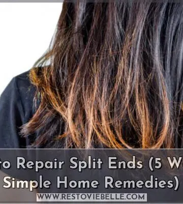 how to repair split ends (5 ways & simple home remedies)