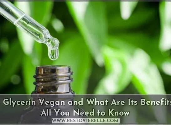 is glycerin vegan and what are its benefits